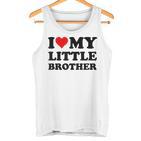 I Love My Little Brother Tank Top