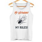 My Network My Rules Lustiges It Cyber Security Tank Top