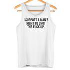 I Support A Man's Right To Hold The Damn Flap Feminist Tank Top