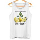 Wenn Du Zitronen Bekommst Mach Limoncello Travel To Italy Tank Top