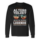 Atz Altersteilzeit Auch Eine Legende Muss Einmal Gehen Langarmshirts