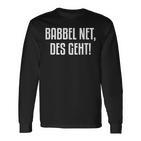 Babbel Net Des Geht Hessian Langarmshirts