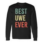 Best Uwe Ever First Name Langarmshirts