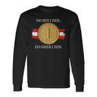 Do Bin I Her Austria Schilling Austrian Flag Langarmshirts