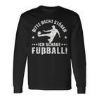 Bitte Nicht Stören Ich Schaue Football Grung Langarmshirts