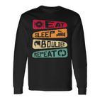 Bouldern Climbing Eat Sleep Boulder Repeat Boulderer Langarmshirts