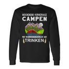 Camping Camping Weekend Forecast Drinking Alcohol Saufen Langarmshirts