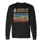 Coder Informatiker Admin 6 Stages Of Debugging Programmer Langarmshirts