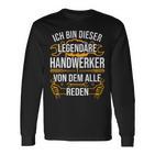 Craftsman Ich Bin Dieser Legendäre Handwerker Man Langarmshirts