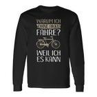 Cycling Warum Ich Ohne Akku Fahre Weil Ich Es Kann Langarmshirts