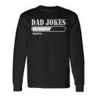 Dad Jokes Loading Langarmshirts