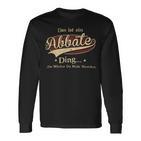 Das Ist Ein Abbate Ding Das Würdest Du Nicht Verstehen Abbate Name Langarmshirts