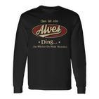 Das Ist Ein Alves Ding Das Würdest Du Nicht Verstehen Alves Name Langarmshirts