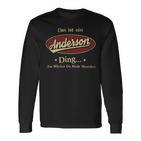 Das Ist Ein Anderson Ding Das Würdest Du Nicht Verstehen Anderson Name Langarmshirts