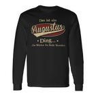 Das Ist Ein Augustus Ding Das Würdest Du Nicht Verstehen Augustus Name Langarmshirts