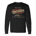 Das Ist Ein Aumiller Ding Das Würdest Du Nicht Verstehen Aumiller Name Langarmshirts