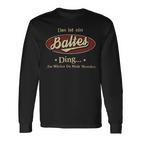 Das Ist Ein Baltes Ding Das Würdest Du Nicht Verstehen Baltes Name Langarmshirts