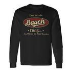 Das Ist Ein Bauch Ding Das Würdest Du Nicht Verstehen Bauch Name Langarmshirts