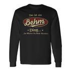 Das Ist Ein Behm Ding Das Würdest Du Nicht Verstehen Behm Name Langarmshirts