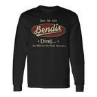 Das Ist Ein Bendix Ding Das Würdest Du Nicht Verstehen Bendix Name Langarmshirts