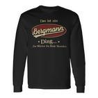 Das Ist Ein Bergmann Ding Das Würdest Du Nicht Verstehen Bergmann Name Langarmshirts