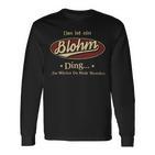 Das Ist Ein Blohm Ding Das Würdest Du Nicht Verstehen Blohm Name Langarmshirts