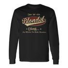 Das Ist Ein Blondel Ding Das Würdest Du Nicht Verstehen Blondel Name Langarmshirts