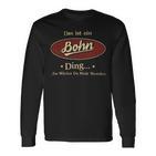 Das Ist Ein Bohn Ding Das Würdest Du Nicht Verstehen Bohn Name Langarmshirts