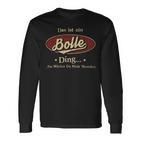 Das Ist Ein Bolle Ding Das Würdest Du Nicht Verstehen Bolle Name Langarmshirts