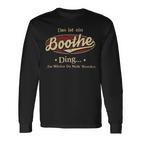 Das Ist Ein Boothe Ding Das Würdest Du Nicht Verstehen Boothe Name Langarmshirts