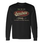 Das Ist Ein Borchers Ding Das Würdest Du Nicht Verstehen Borchers Name Langarmshirts