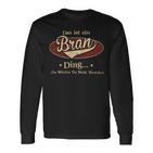 Das Ist Ein Bran Ding Das Würdest Du Nicht Verstehen Bran Name Langarmshirts