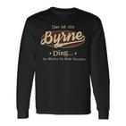 Das Ist Ein Byrne Ding Das Würdest Du Nicht Verstehen Byrne Name Langarmshirts