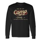 Das Ist Ein Camp Ding Das Würdest Du Nicht Verstehen Camp Name Langarmshirts