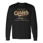 Das Ist Ein Carter Ding Das Würdest Du Nicht Verstehen Carter Name Langarmshirts