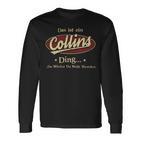 Das Ist Ein Collins Ding Das Würdest Du Nicht Verstehen Collins Name Langarmshirts