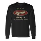 Das Ist Ein Daniels Ding Das Würdest Du Nicht Verstehen Daniels Name Langarmshirts