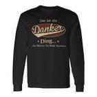 Das Ist Ein Danker Ding Das Würdest Du Nicht Verstehen Danker Name Langarmshirts