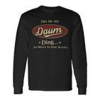 Das Ist Ein Daum Ding Das Würdest Du Nicht Verstehen Daum Name Langarmshirts