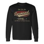 Das Ist Ein Desmond Ding Das Würdest Du Nicht Verstehen Desmond Name Langarmshirts