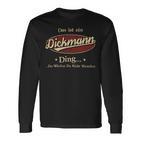 Das Ist Ein Dickmann Ding Das Würdest Du Nicht Verstehen Dickmann Name Langarmshirts