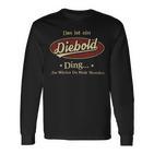 Das Ist Ein Diebold Ding Das Würdest Du Nicht Verstehen Diebold Name Langarmshirts