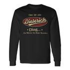 Das Ist Ein Dieterich Ding Das Würdest Du Nicht Verstehen Dieterich Name Langarmshirts