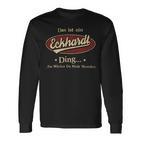 Das Ist Ein Eckhardt Ding Das Würdest Du Nicht Verstehen Eckhardt Name Langarmshirts