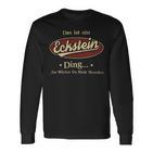 Das Ist Ein Eckstein Ding Das Würdest Du Nicht Verstehen Eckstein Name Langarmshirts