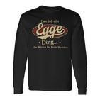 Das Ist Ein Egge Ding Das Würdest Du Nicht Verstehen Egge Name Langarmshirts