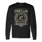 Das Ist Ein Ehrsam Ding Ehrsam Name Langarmshirts