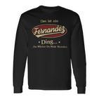 Das Ist Ein Fernandez Ding Das Würdest Du Nicht Verstehen Fernandez Name Langarmshirts