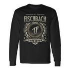 Das Ist Ein Fischbach Ding Fischbach Name Langarmshirts