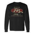 Das Ist Ein Fitz Ding Das Würdest Du Nicht Verstehen Fitz Name Langarmshirts